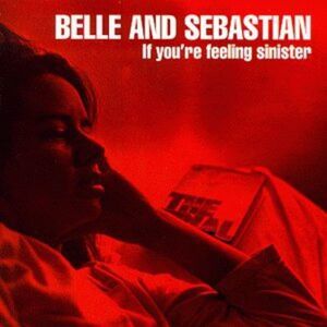 Belle and Sebastian - If You're Feeling Sinister  LP LP